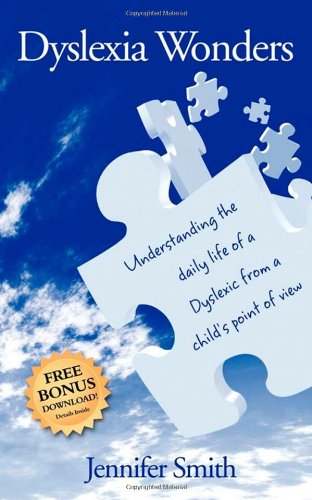 Dyslexia Wonders: Understanding the Daily Life of a Dyslexic from a Child's Point of View von MORGAN JAMES PUB